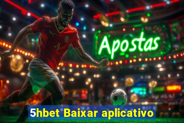 5hbet Baixar aplicativo